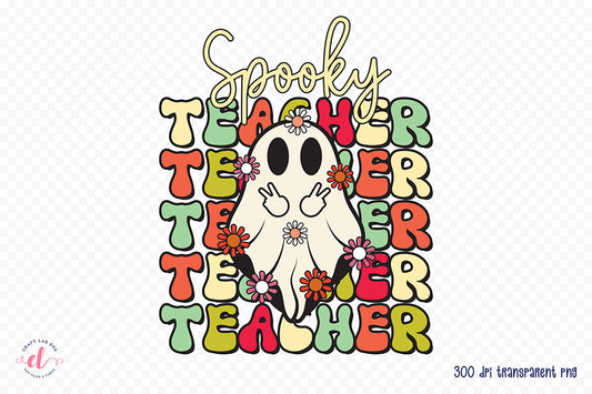 Halloween Teacher Sublimation - Spooky Teacher