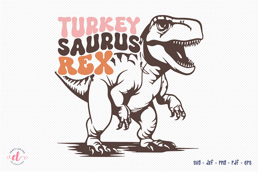 Turkey Saurus Rex SVG - Retro Thanksgiving SVG