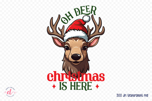 Oh Deer Christmas is Here PNG Sublimation