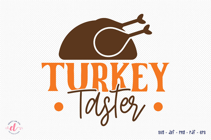 Turkey Taster Cut File - Svg, Dxf, Png, Eps, Pdf – Craft Lab SVG
