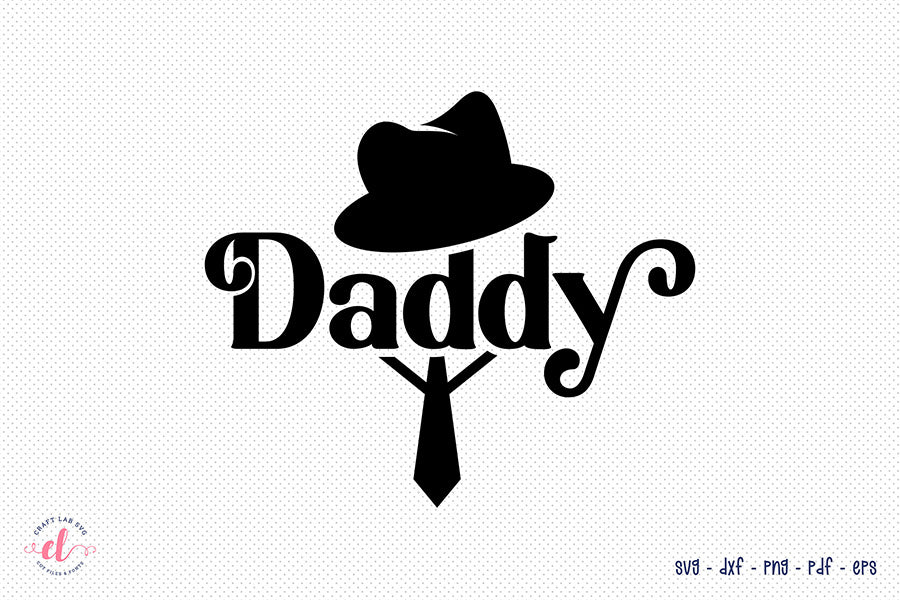 Father's Day SVG | Daddy SVG