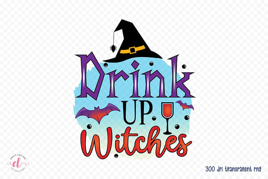 Halloween Sublimation Design | Drink up Witches