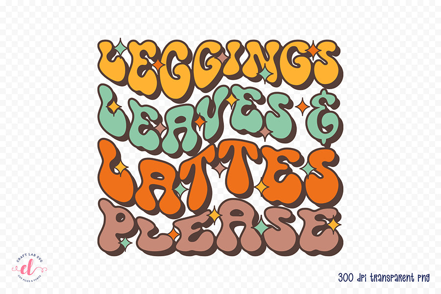 Leggings Leaves & Lattes Please PNG Sublimation