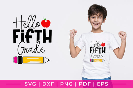 Hello Fifth Grade SVG - Back to School SVG