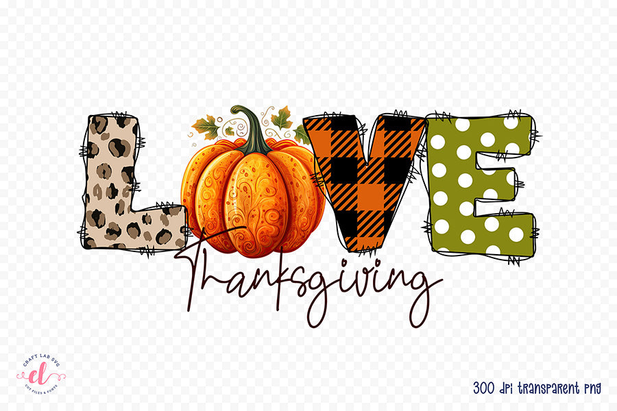 Love Thanksgiving PNG Sublimation Design