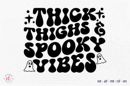 Thick Thighs & Spooky Vibes - Retro Halloween SVG