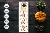Give Thanks, Thanksgiving Porch Sign SVG