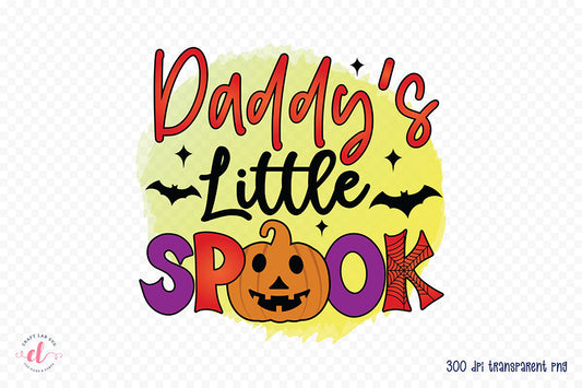 Daddy's Little Spook - Halloween PNG Sublimation