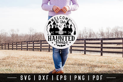 Welcome to Our Haunted House | Halloween Round Sign SVG