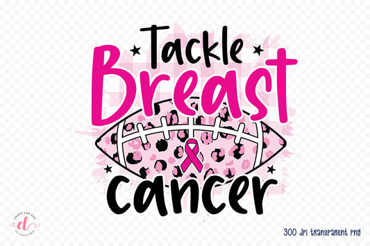 Tackle Breast Cancer PNG Sublimation Design