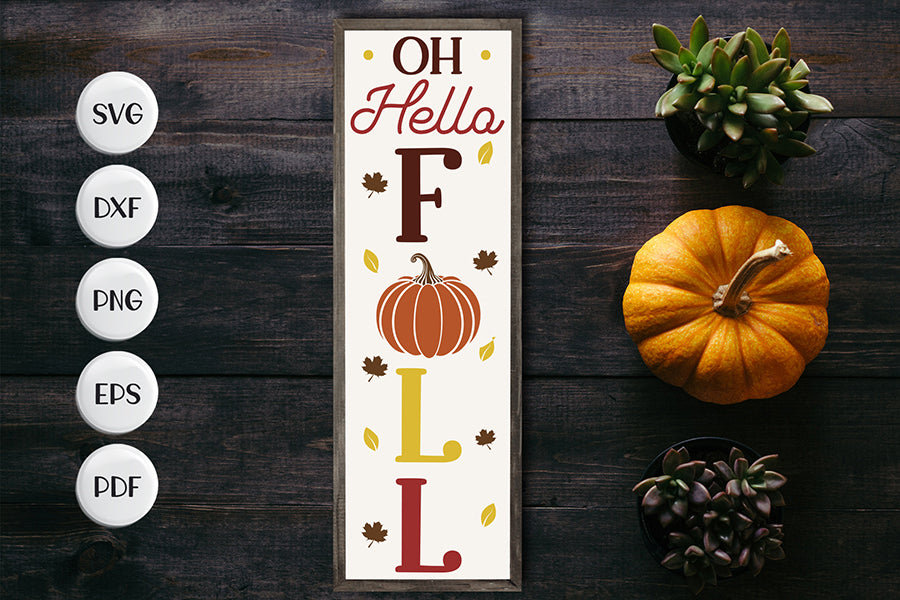 Fall Porch Sign SVG | Oh Hello Fall