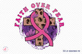 Faith over Fear - Breast Cancer Awareness PNG