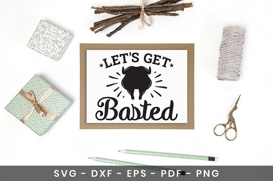 Let's Get Basted, Thanksgiving Sign SVG