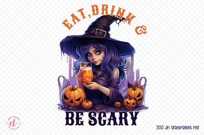 Eat Drink & Be Scary, Halloween PNG Sublimation