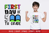 First Day of 5th Grade - Back to School SVG