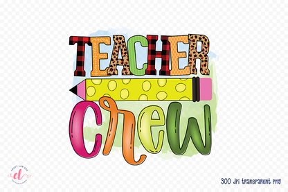 Teacher Crew, Teacher Sublimation Design