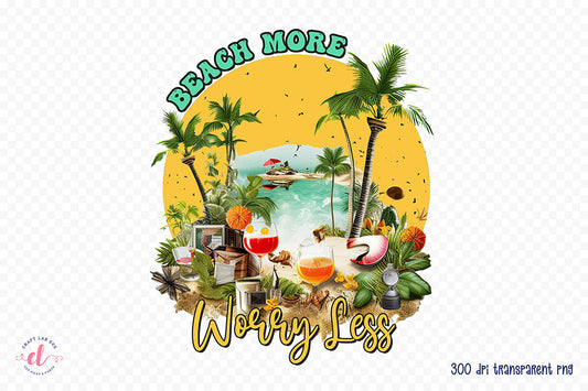 Beach More Worry Less PNG Sublimation Design