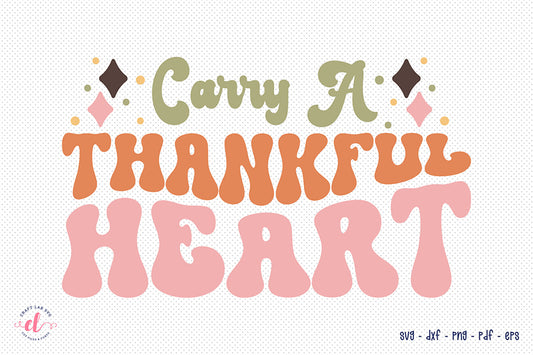 Carry a Thankful Heart, Retro Thanksgiving SVG