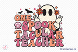 One Spooktacular Teacher PNG Sublimation