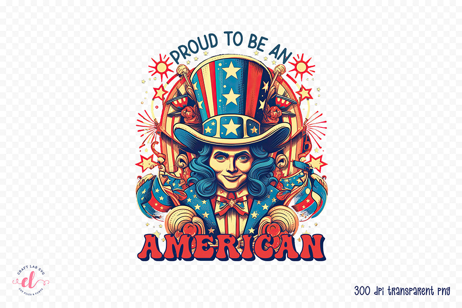4th of July PNG Sublimation - Proud to Be an American