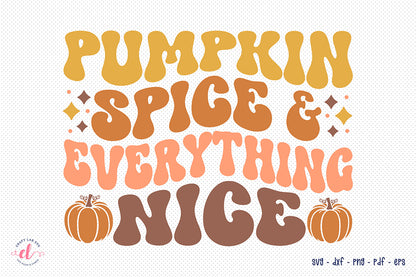 Pumpkin Spice & Everything Nice SVG