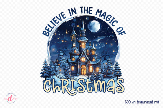 Believe in the Magic of Christmas PNG