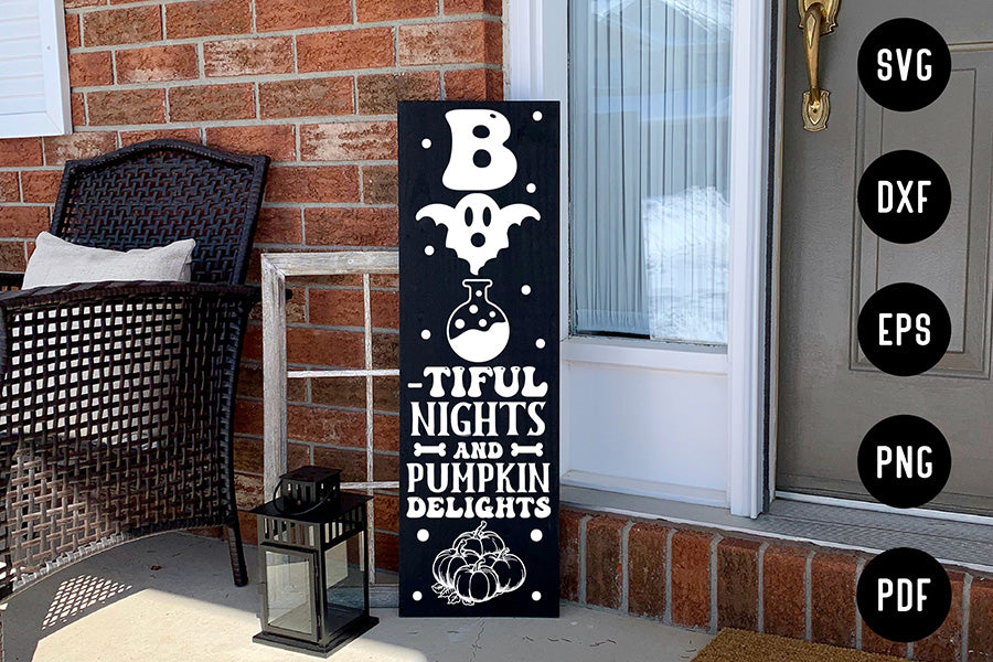 Boo-Tiful Nights & Pumpkin Delights - Porch Sign SVG