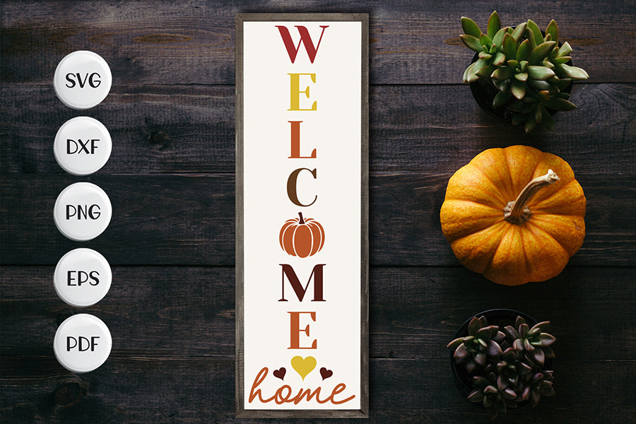 Welcome Home - Fall Porch Sign SVG