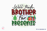 Will Trade Brother for Presents, Kids Christmas PNG