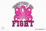 Together We Fight - Breast Cancer PNG