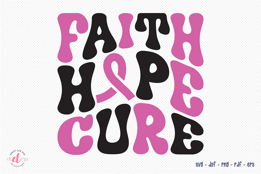 Faith Hope Cure SVG | Breast Cancer Awareness SVG