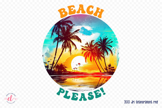 Beach Sublimation Design, Beach Please