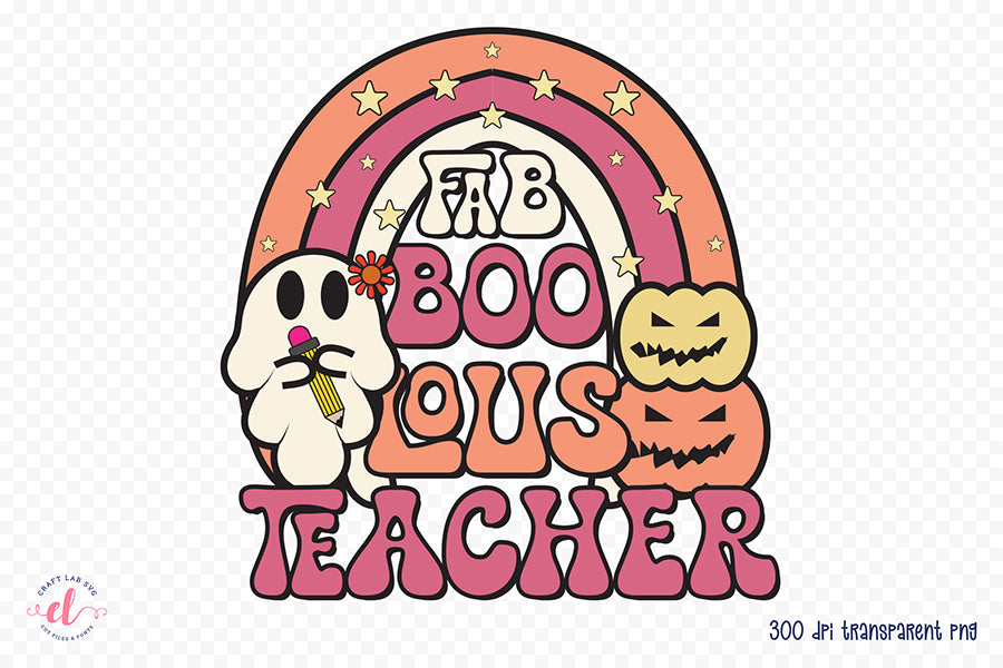 Halloween Teacher Sublimation | Fab Boo Lous Teacher