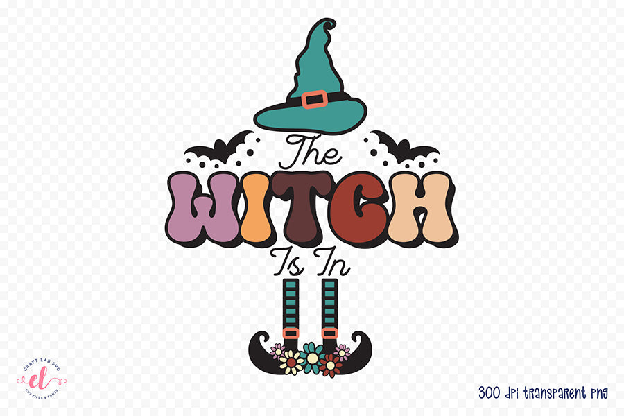 The Witch is in - Halloween Witch PNG