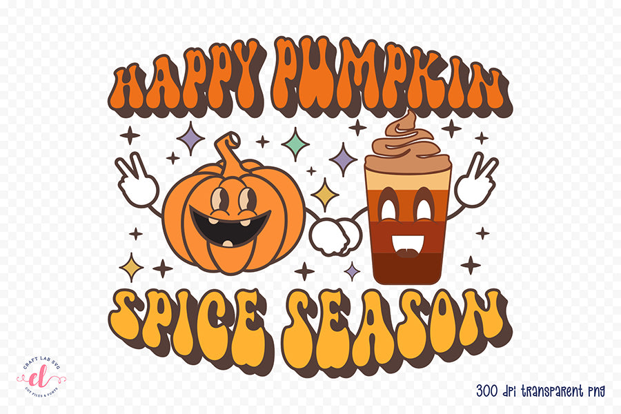 Happy Pumpkin Spice Season PNG Sublimation