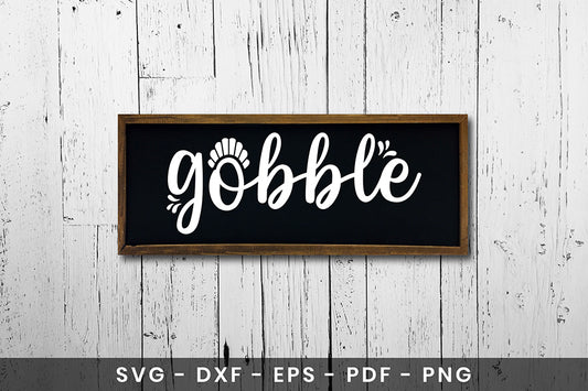 Gobble SVG - Thanksgiving Sign SVG