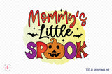 Mommy's Little Spook, Halloween PNG Sublimation
