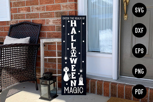 Enter the Realm of Halloween Magic - Porch Sign SVG