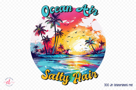 Ocean Air Salty Hair | Summer Sublimation Design