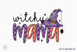 Witchy Mama - Halloween Witch Sublimation
