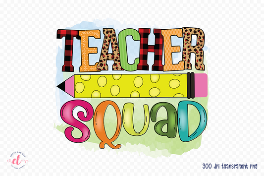 Teacher Squad | Teacher Sublimation Design