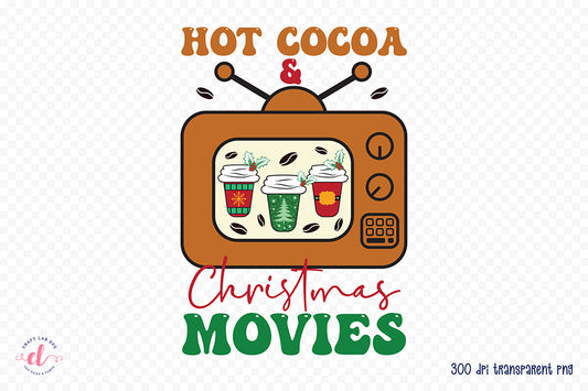 Hot Cocoa & Christmas Movies Sublimation