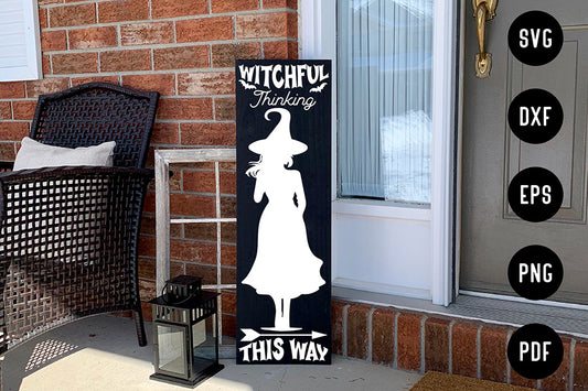 Witchful Thinking This Way, Halloween Porch Sign SVG