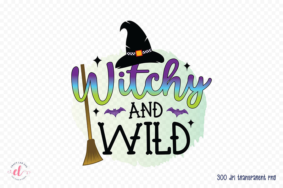 Witchy and Wild | Halloween PNG Sublimation