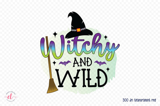 Witchy and Wild | Halloween PNG Sublimation