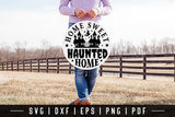 Halloween Round Sign SVG - Home Sweet Haunted Home
