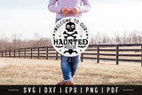 Halloween Round Sign SVG, Welcome To Our Haunted House SVG