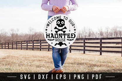 Halloween Round Sign SVG, Welcome To Our Haunted House SVG