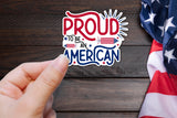 4th of July Sticker, Proud to Be an American