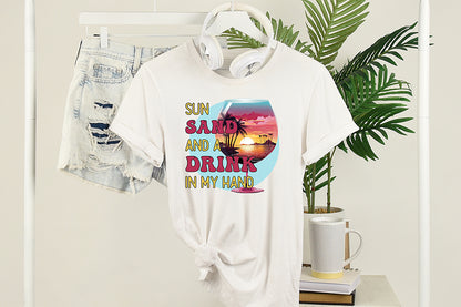 Sun Sand and a Drink in My Hand PNG Sublimation